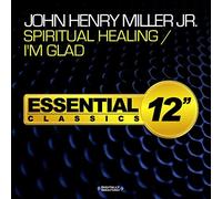 John Henry Miller - Spiritual Healing / I'm Glad