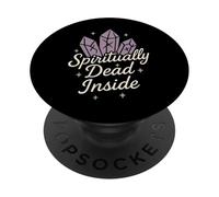 Spiritual Humor Sarcastic Wellness Anti-Toxic Positivity PopSockets Adhesive PopGrip