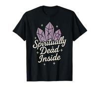 Spiritual Humor Sarcastic Wellness Anti-Toxic Positivity T-Shirt