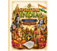 Spiritual India: A Divine Coloring Journey Through Bharat | Intricate Hindu Deities, Sacred Mandalas & Indian Spiritual Art