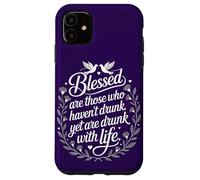 Spiritual Intoxication | Drunk Without Drinking Motivational Case for iPhone 11