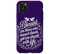Spiritual Intoxication | Drunk Without Drinking Motivational Case for iPhone 11 Pro Max