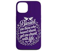 Spiritual Intoxication | Drunk Without Drinking Motivational Case for iPhone 13