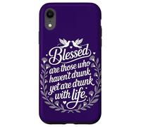 Spiritual Intoxication | Drunk Without Drinking Motivational Case for iPhone XR