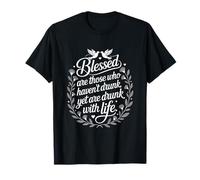 Spiritual Intoxication | Drunk Without Drinking Motivational T-Shirt