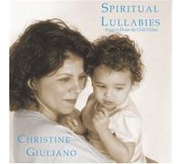 Spiritual Lullabies, Songs to Honor the Child Within