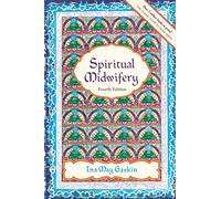 Spiritual Midwifery - 4Th Ed.
