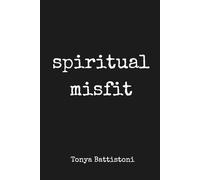 Spiritual Misfit: A Journal for the Spiritually Feral