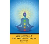 Spiritual Paths and Their Meditation Techniques