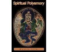 Spiritual Polyamory