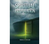 SPIRITUAL PREPARATION: As it was in the days of Noah and Lot, so shall be the coming of the Lord
