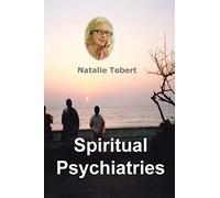 Spiritual Psychiatries: Mental Health Practices in India and UK