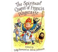 Spiritual Quest of Francis Wagstaffe