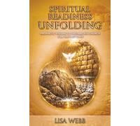 Spiritual Readiness Unfolding: Prophetic Visions to Prepare His Church for the Last Days (Tribulation Unfolding)