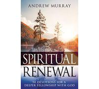 Spiritual Renewal: 90 Devotions for a Deeper Fellowship with God