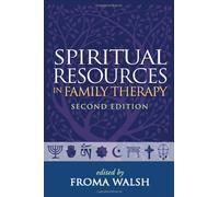 Spiritual Resources in Family Therapy, Second Edition