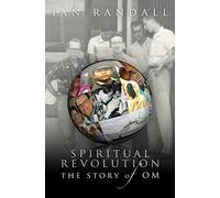 Spiritual Revolution: The Story of O.M.: The Story of Om