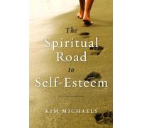 Spiritual Road To Self-Esteem
