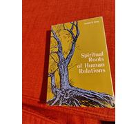 Spiritual Roots and Human Relation