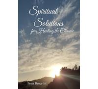 Spiritual Solutions for Healing the Climate