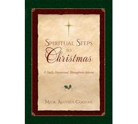 Spiritual Steps to Christmas: Daily Meditations for Sanctifying Advent