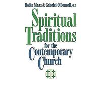 Spiritual Traditions for the Contemporary Church