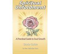 Spiritual Unfoldment: A Practical Guide to Soul Growth (Power Hour Study Guides)