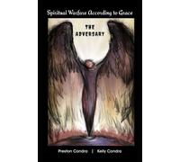 Spiritual Warfare According to Grace: The Adversary: 2