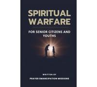 Spiritual Warfare for Senior Citizens and Youths