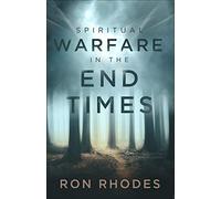 Spiritual Warfare in the End Times