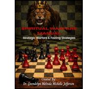 Spiritual Warfare Manual: Strategic Warfare & Fasting Strategies