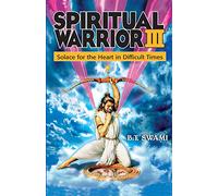 Spiritual Warrior III: Solace for the Heart in Difficult Times: 3