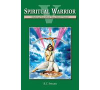 Spiritual Warrior V: Making Your Mind Your Best Friend: 5