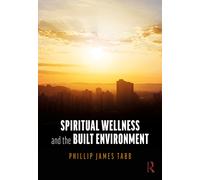Spiritual Wellness and the Built Environment