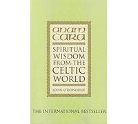 Spiritual Wisdom From the Celtic World