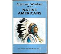 Spiritual Wisdom of the Native Americans