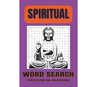 Spiritual Word Search Puzzle Book: Word Searches with Easy to Read Print about Spirituality, Inspirational Quotes, Universal Energy and more | 6x9 ... Gift for Vacations, Holidays and Leisure Time