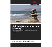 Spirituality - a curse or a blessing?: Spiritual experience - a resource in psychosocial counselling?