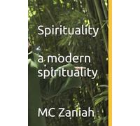 Spirituality: A modern Spirituality