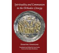 Spirituality and Communion in the Orthodox Liturgy