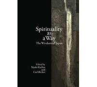 Spirituality as a Way: The Wisdom of Japan