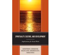Spirituality, Culture, and Development: Implications for Social Work