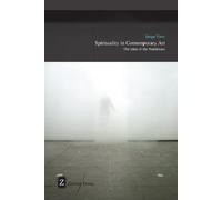 Spirituality in Contemporary Art : The Idea of the Numinous