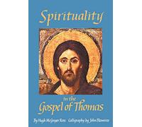 Spirituality in the Gospel of Thomas