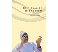 Spirituality Is Freedom