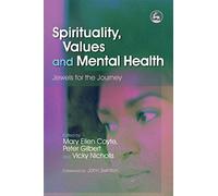 Spirituality, Values and Mental Health