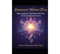 Spirituality without fear: Debunking Myths and Superstitions