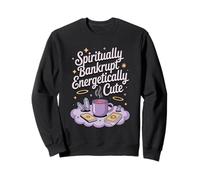 Spiritually Bankrupt Energetically Cute Tarot Sweatshirt