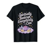 Spiritually Bankrupt Energetically Cute Tarot T-Shirt