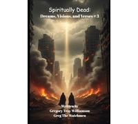 Spiritually Dead: Dreams, Visions and Verses #3 (The Dreams, Visions and Verses Series)